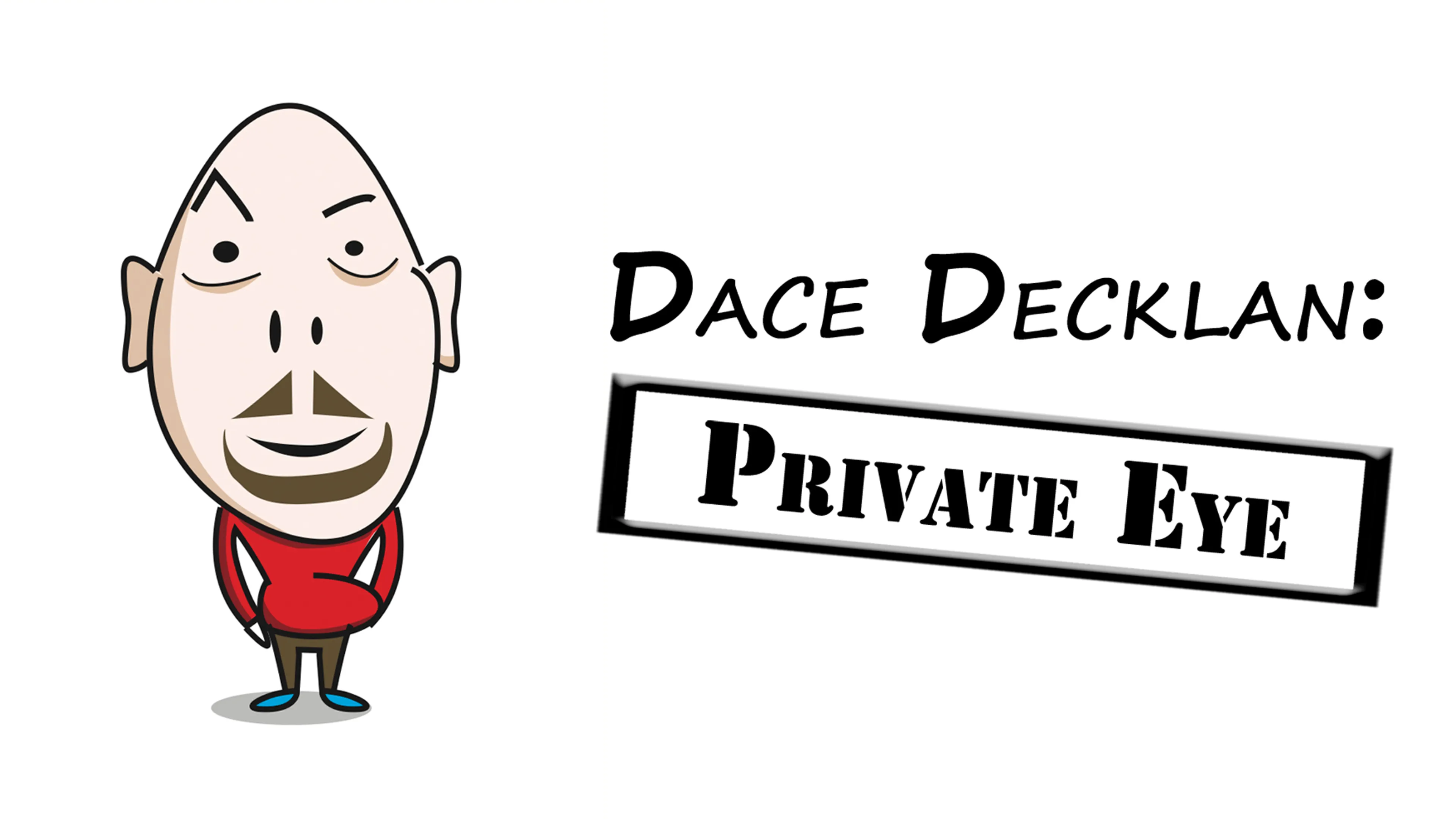 Dace Decklan: Private Eye poster